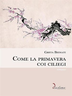 cover image of Come la primavera coi ciliegi